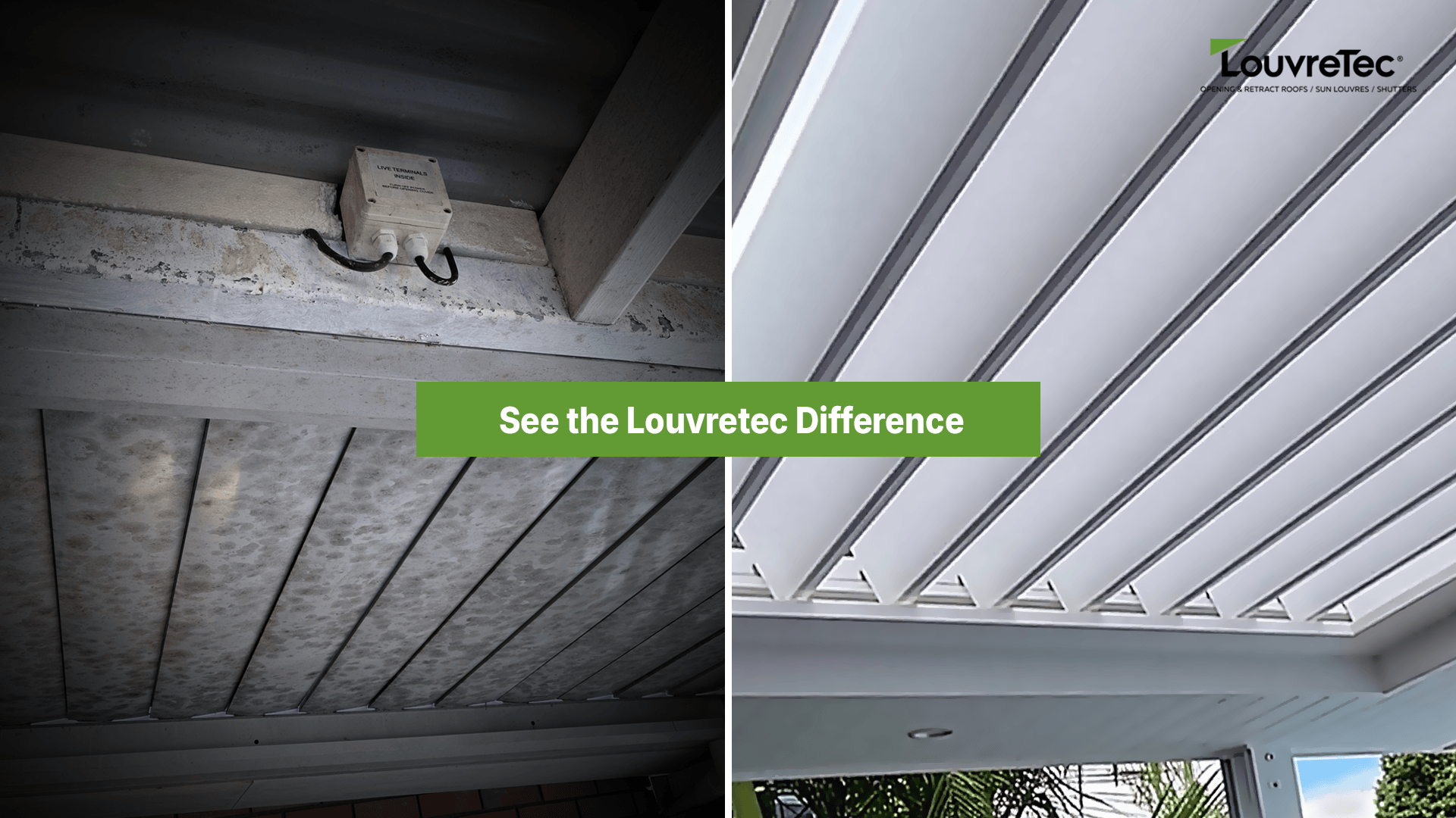 Side-by-side comparison of a rusty louvre roof and a premium-quality Louvretec louvre roof.